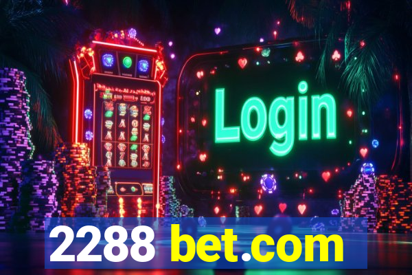 2288 bet.com